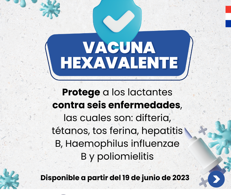 NACIONALES: VACUNA HEXAVALENTE PARA LOS PEQUEÑOS